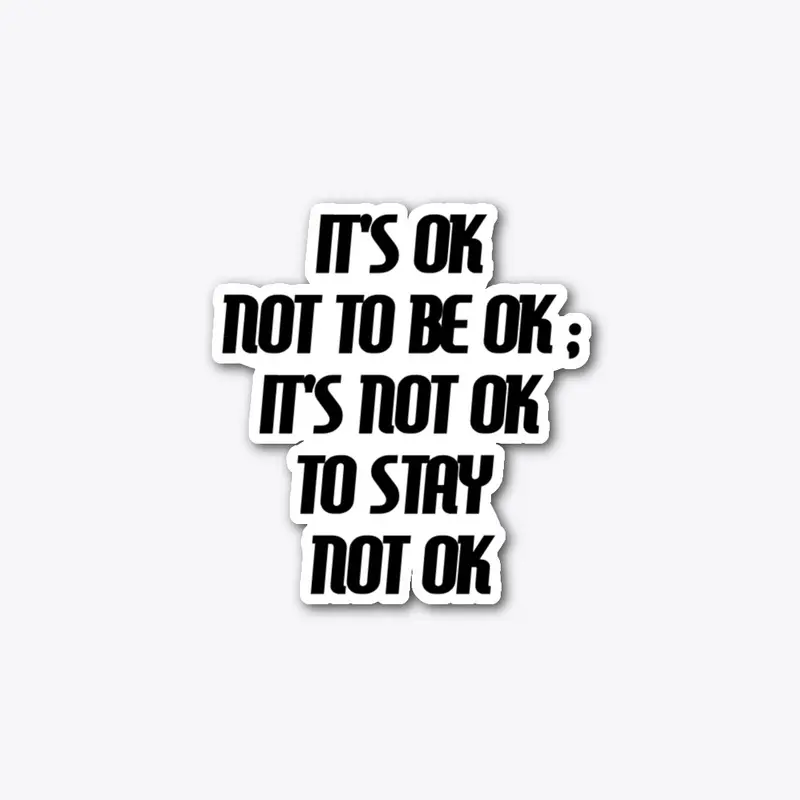 CFM It's OK Not To Be OK